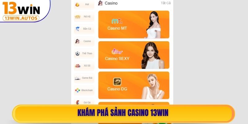 Khám phá sảnh Casino 13WIN