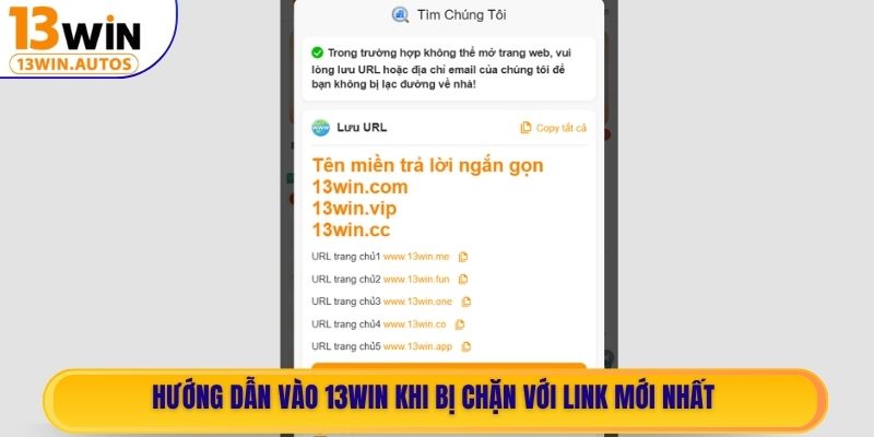 Hướng dẫn vào 13WIN khi bị chặn với link mới nhất