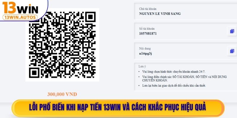 Lỗi phổ biến khi nạp tiền 13WIN và cách khắc phục hiệu quả