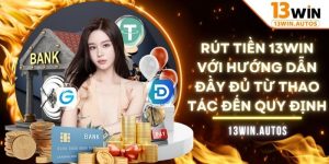 rút tiền 13WIN